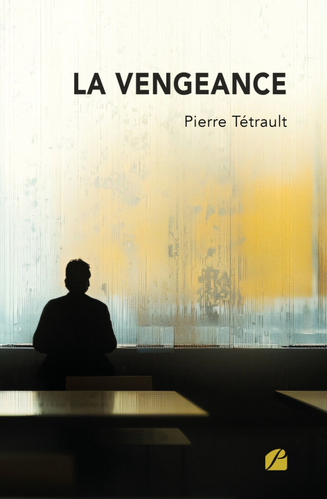 Kniha La vengeance Pierre Tétrault