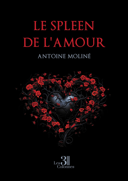 Kniha Le spleen de l'amour Antoine MOLINÉ