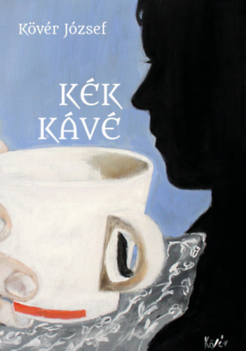 Kniha Kék kávé Kövér József