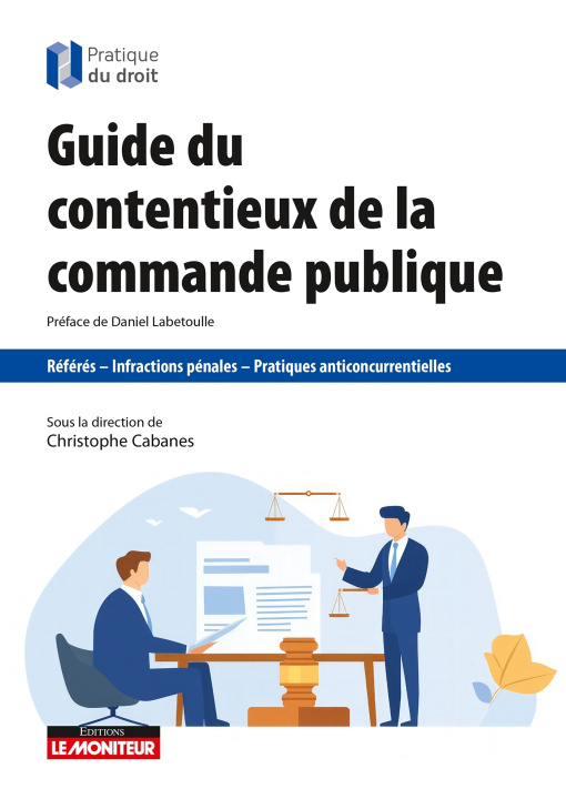 Knjiga Guide du contentieux de la commande publique Christophe Cabanes