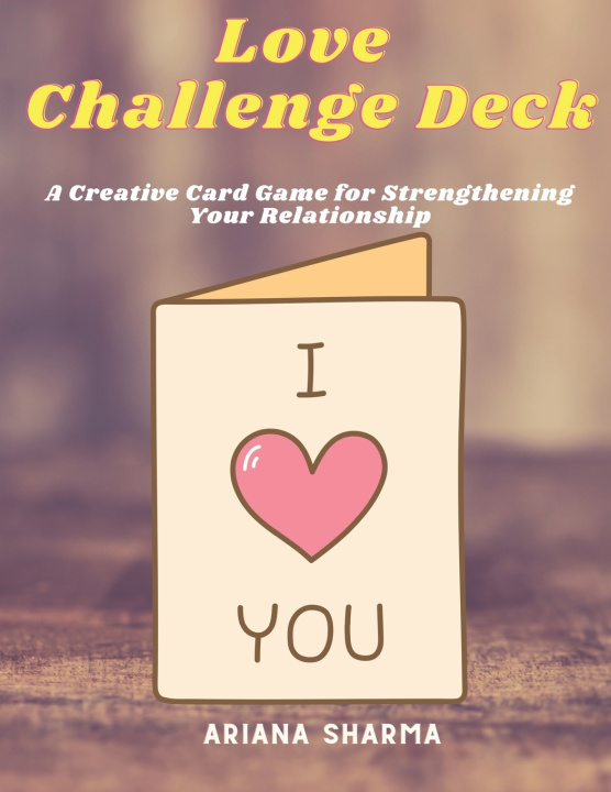 Kniha Love Challenge Deck Ariana Sharma