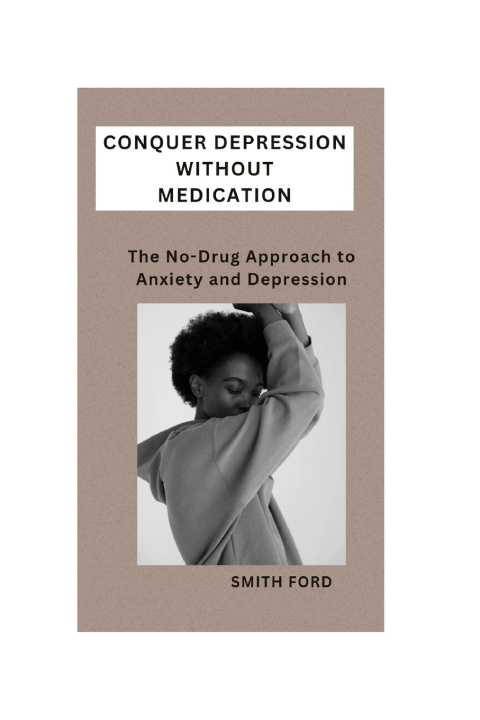 Kniha Conquer Depression Without Medication Smith Ford