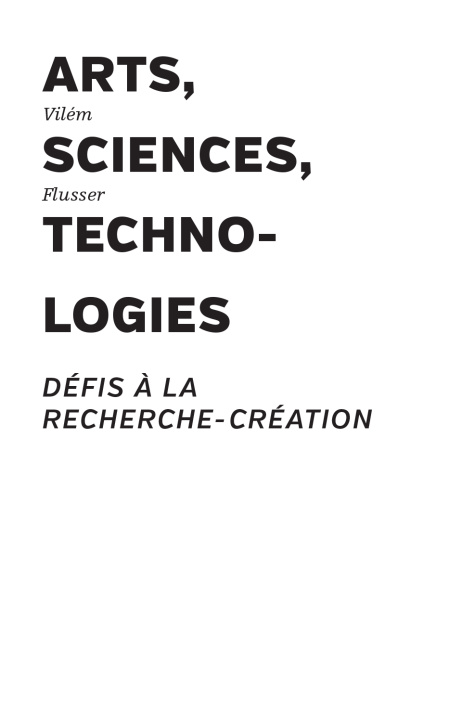 Knjiga Arts, sciences, technologies Flusser