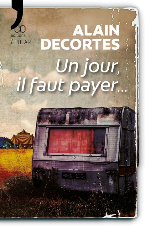 Kniha Un jour, il faut payer… DECORTES