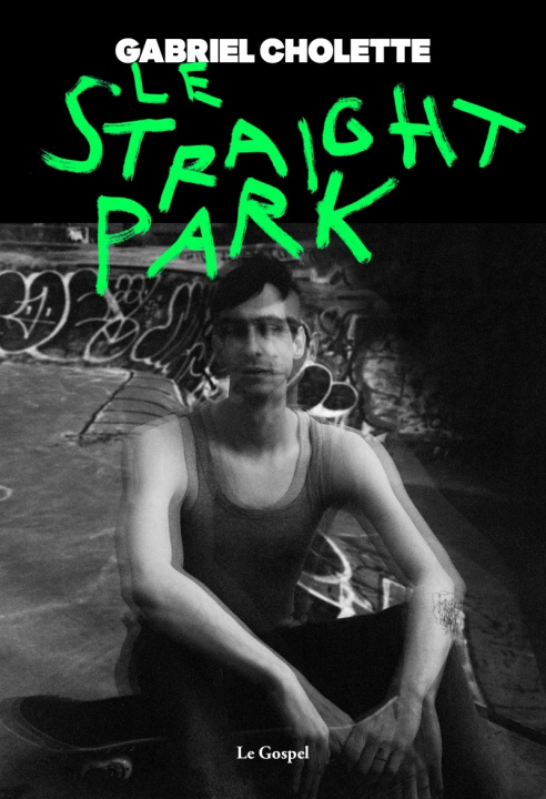 Kniha Le Straight Park Gabriel CHOLETTE