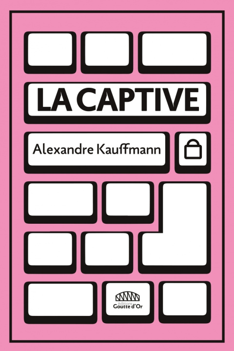 Kniha La Captive Alexandre KAUFFMANN