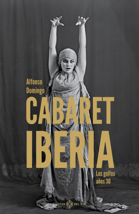 Buch Cabaret Iberia Alfonso Domingo