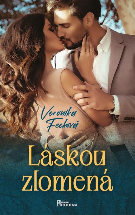 Kniha Láskou zlomená Veronika Fecková
