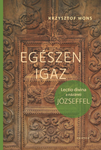 Buch Egészen igaz Krzysztof Wons