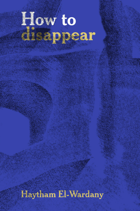 Kniha How to disappear el-Wardany