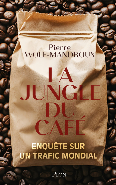 Kniha La Jungle du café Pierre Wolf-Mandroux
