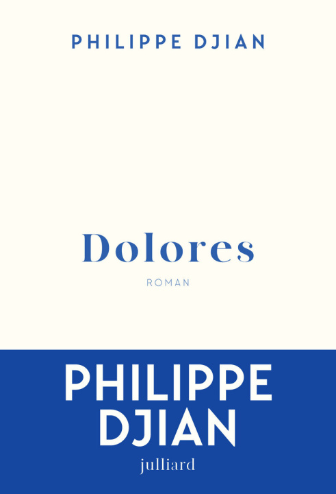 Kniha Dolores Philippe Djian