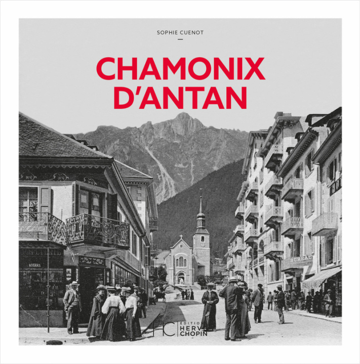 Kniha Chamonix d'antan Sophie Cuenot