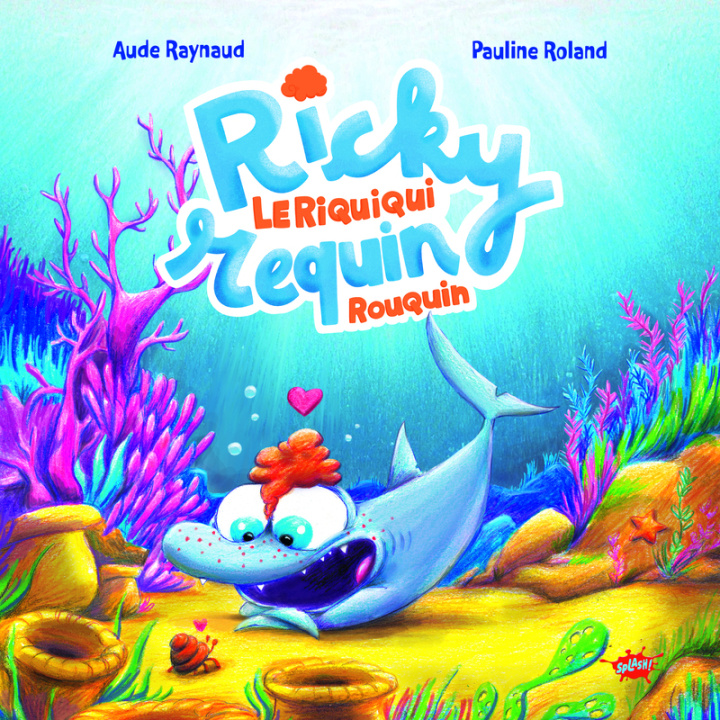 Kniha Ricky, le riquiqui requin rouquin Aude Raynaud