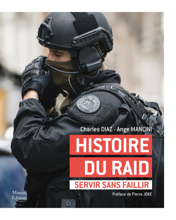 Buch Histoire du RAID, version augmentée Charles Diaz