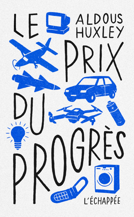 Kniha Le prix du progrès Aldous Huxley