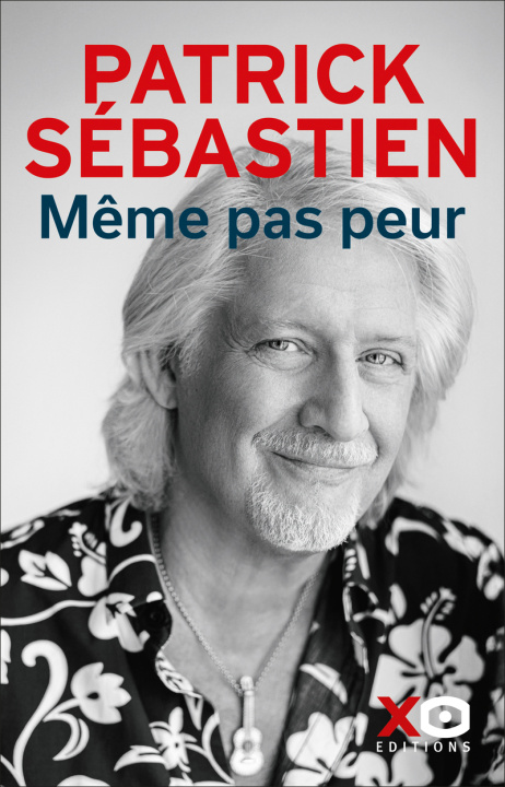 Kniha Même pas peur ! Patrick Sébastien