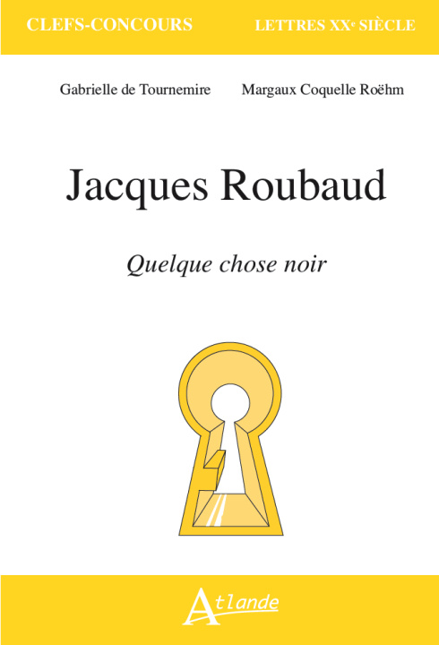 Knjiga Jacques Roubaud, Quelque chose noir De Tournemire