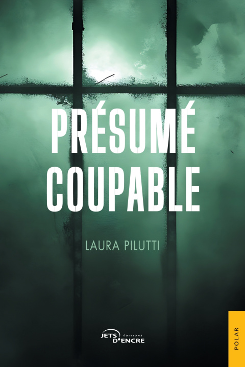 Knjiga Présumé coupable Laura Pilutti