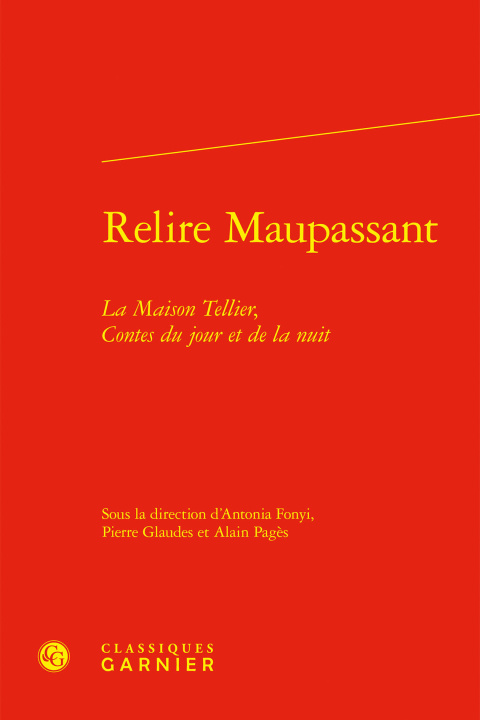 Kniha Relire maupassant - la maison tellier, contes du jour et de la nuit 