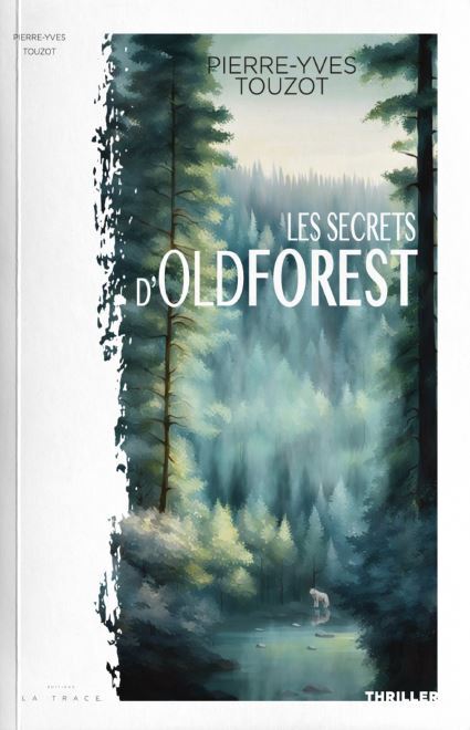 Kniha LES SECRETS D’OLDFOREST Touzot