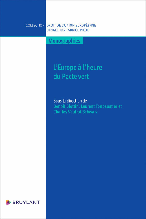 Knjiga L'Europe à l'heure du Pacte vert - Quelle(s) transition(s) ? Benoît Blottin