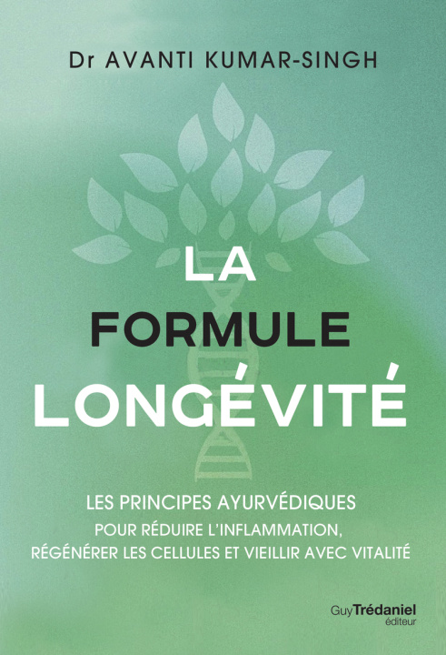 Kniha La formule longévité Avanti Kumar-Singh