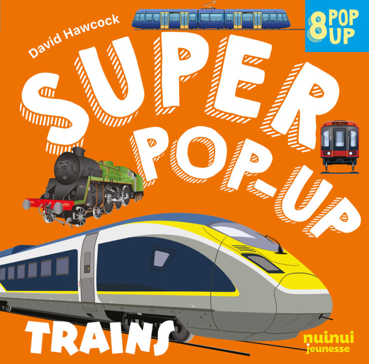 Kniha Super pop-up - Trains David Hawcock