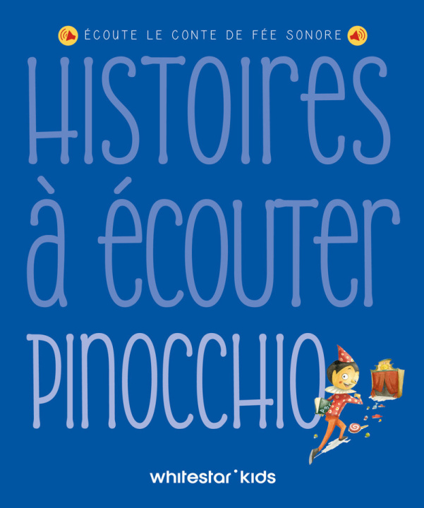 Knjiga Histoires à écouter - Pinocchio Francesca Rossi