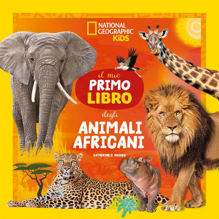 Kniha mio primo libro degli animali africani Catherine D. Hughes