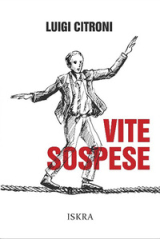 Kniha Vite sospese Luigi Citroni