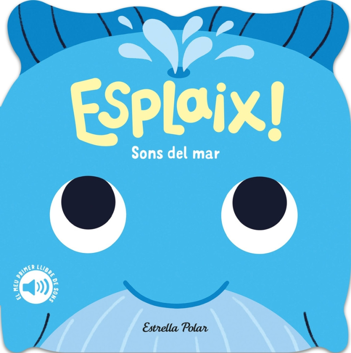Kniha Esplaix Sons Del Mar El Meu Primer Llibre De Sons Caroline Dall'Ava