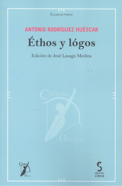 Boek Éthos y lógos ANTONIO RODRIGUEZ HUESCAR