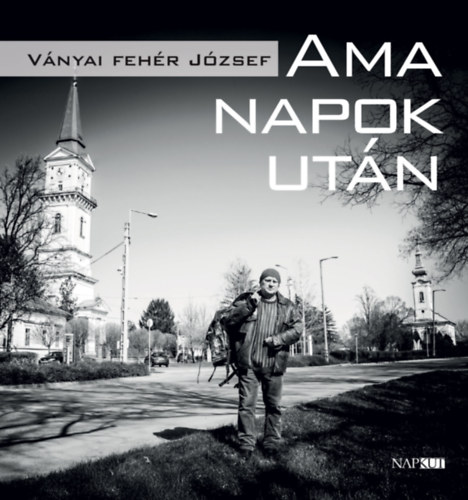 Knjiga Ama napok után Ványai Fehér József