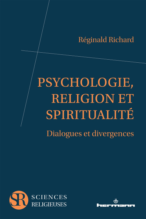 Kniha Psychologie, religion et spiritualité Réginald Richard