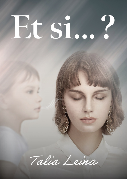 Kniha Et si...? Talia Leina