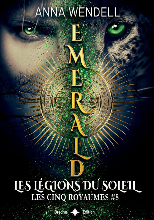 Kniha Emerald - Les légions du Soleil Anna Wendell