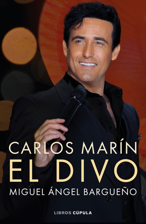 Kniha Carlos Marin El Divo Miguel Ángel Bargueño