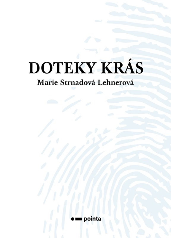 Kniha Doteky krás Marie Strnadová Lehnerová