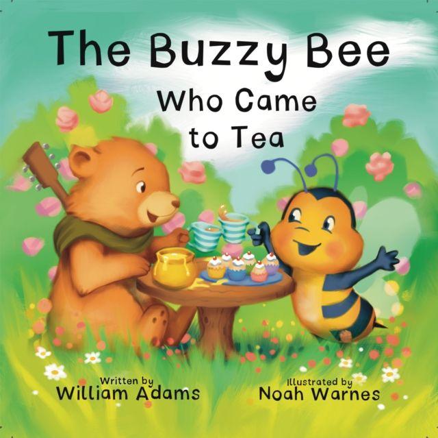 Kniha Buzzy Bee Who Came for Tea William Adams