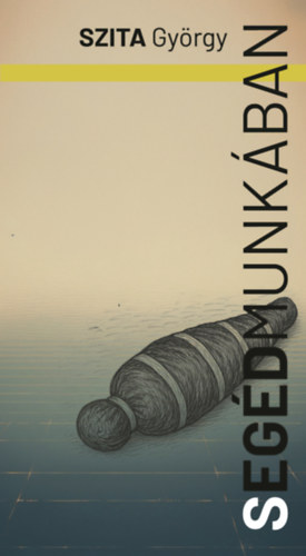Book Segédmunkában Szita György