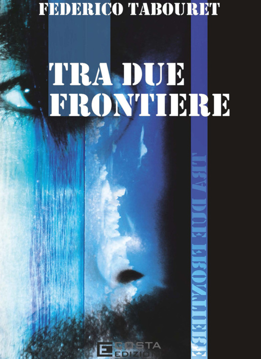 Knjiga Tra due frontiere Federico Tabouret