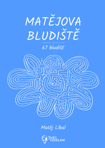 Kniha Matějova bludiště Matěj Líbal