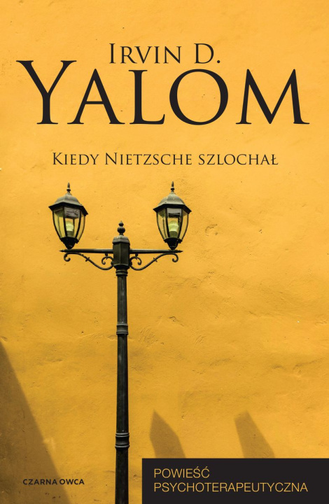 Knjiga Kiedy Nietzsche szlochał Irvin D. Yalom