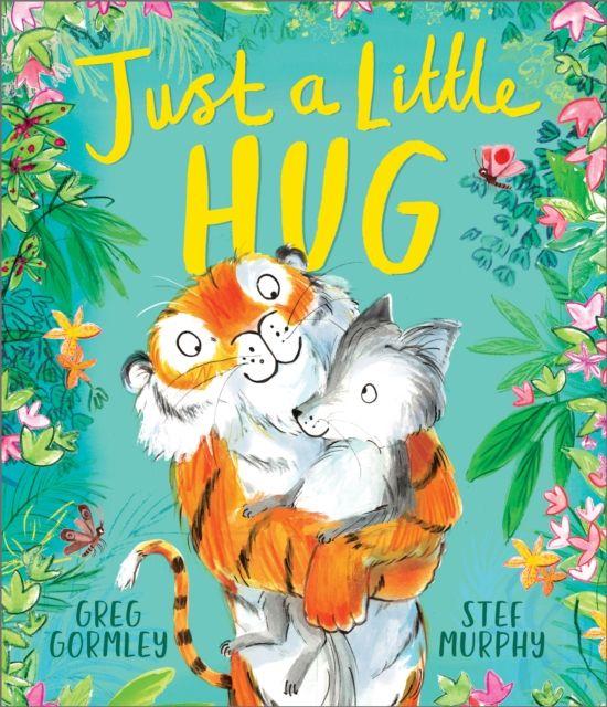 Kniha Just a Little Hug Greg Gormley