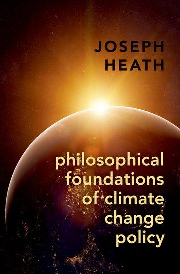 Kniha Philosophical Foundations of Climate Change Policy Joseph Heath