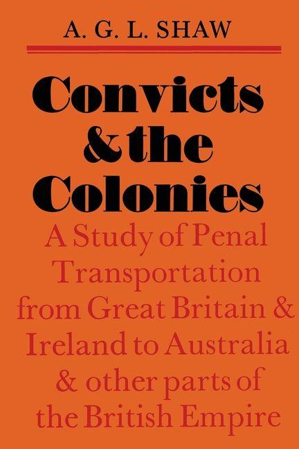 Kniha Convicts and the Colonies 