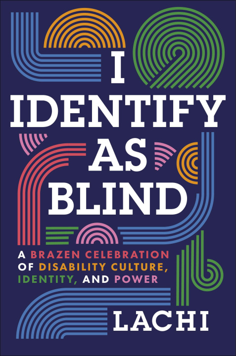 Knjiga I Identify as Blind LACHI