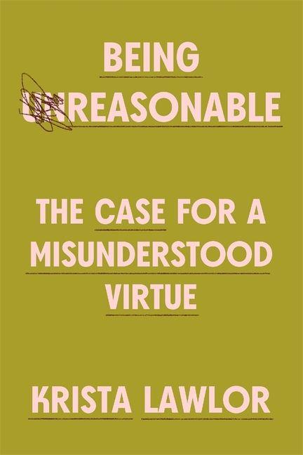 Kniha Being Reasonable Krista Lawlor