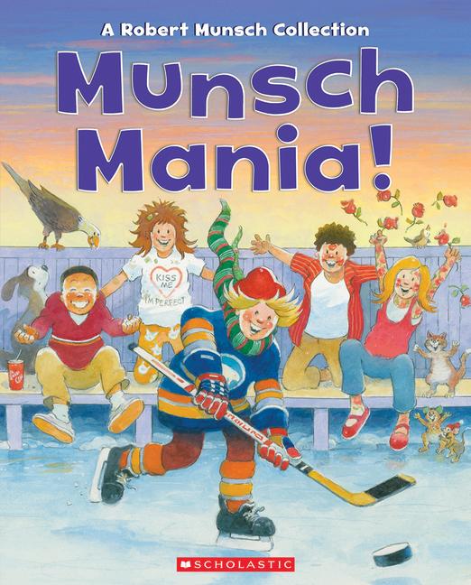 Kniha Munsch Mania! Michael Martchenko